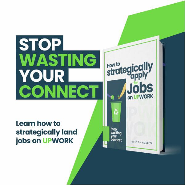 STOP WASTING YOUR CONNECT -  Learn how to strategically Land Jobs on Upwork + 30 Winning Proposals Templates (JOB WINNING Proposals Ebook)