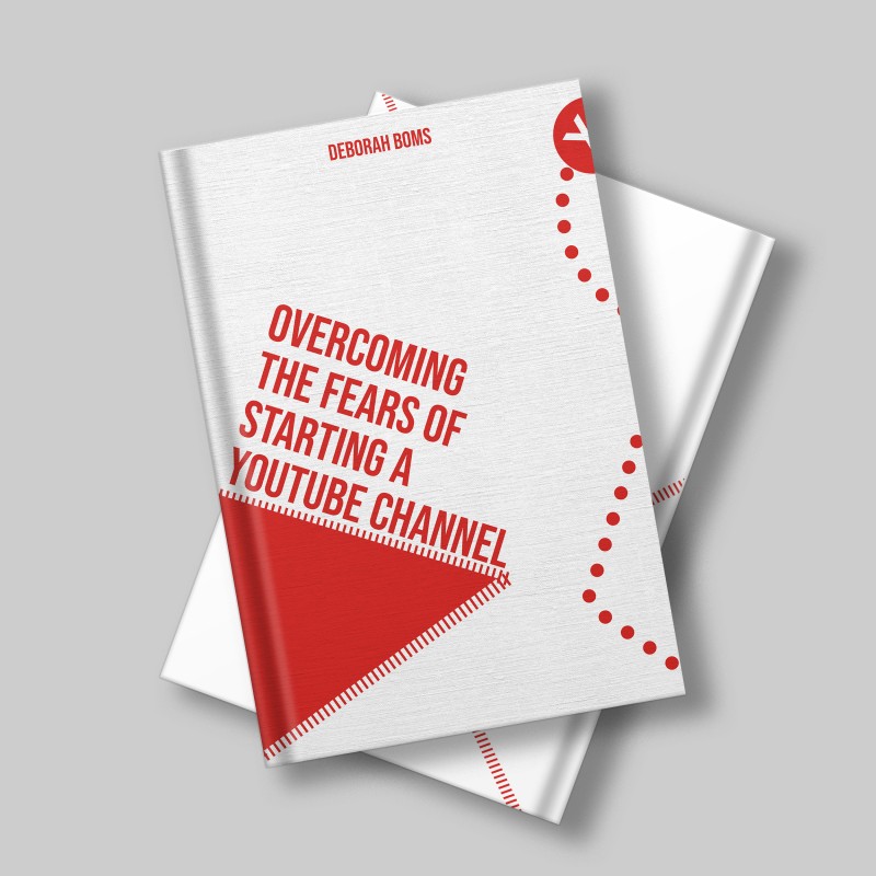 Buy How To Overcome The Fear Of Starting A Youtube Channel By Deborah Buy How To Overcome The Fear Of Starting A Youtube Channel By Deborah