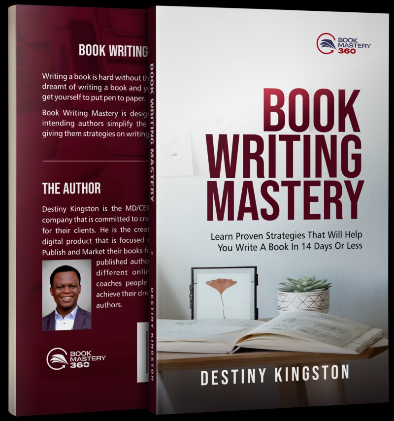 BOOK WRITING MASTERY - Learn Proven Strategies That Will Help You Write A Book in 14 Days or Less.