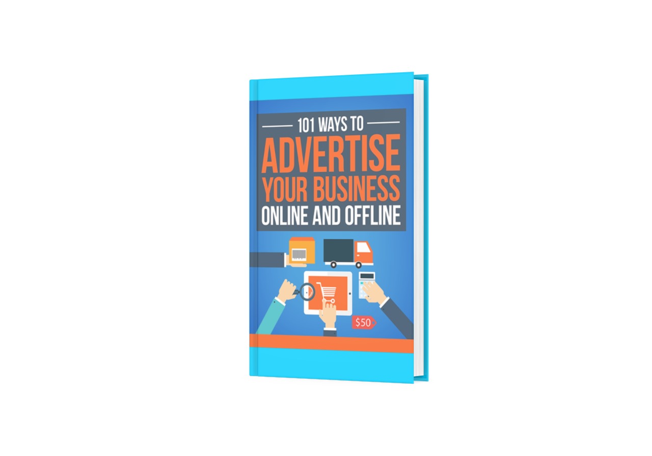 101 Ways To Advertise Your Products Online and Offline