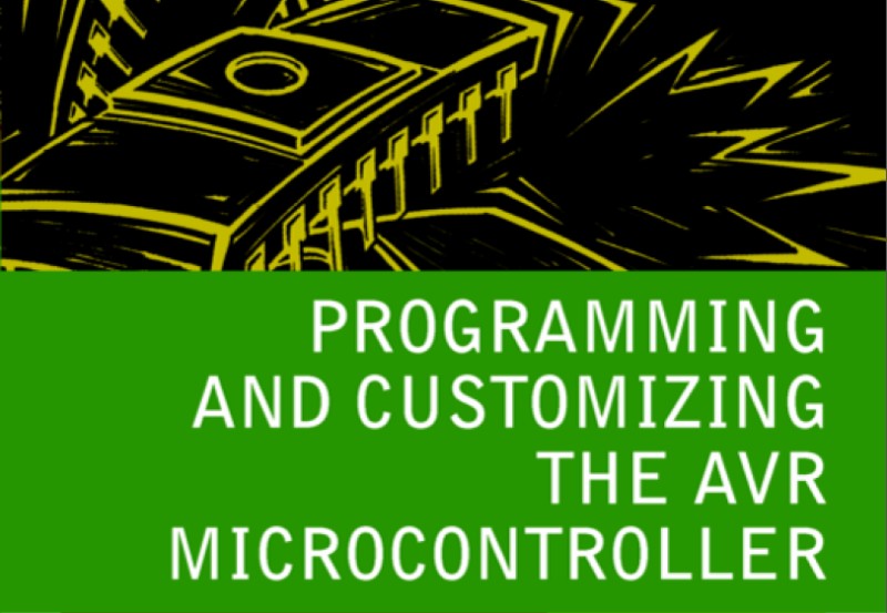 Buy Programming and Customizing the AVR Microcontroller by Dumbby Ebook ...