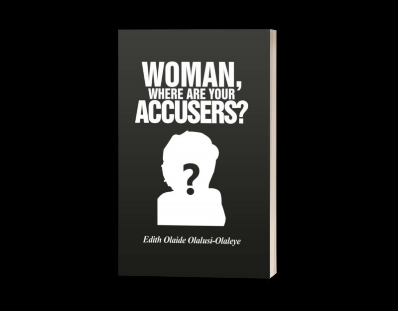 Buy Woman, where are your accusers? by Edith Olaide Olaleye on Selar