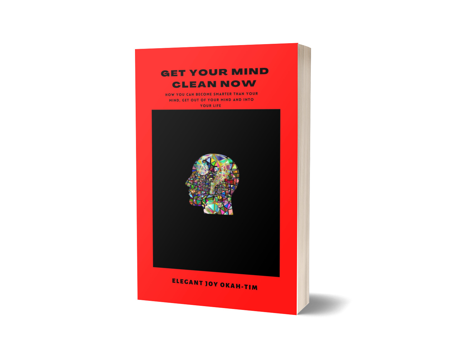 GET YOUR MIND CLEAN NOW