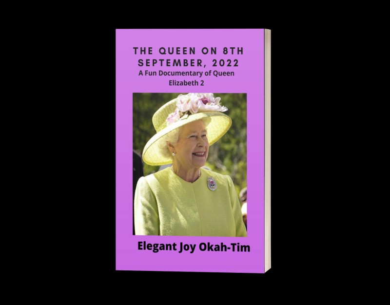 THE QUEEN ON 8TH SEPTEMBER, 2022 : A Fun Documentary of Queen Elizabeth 2