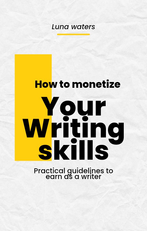 How to monetize your writing skills