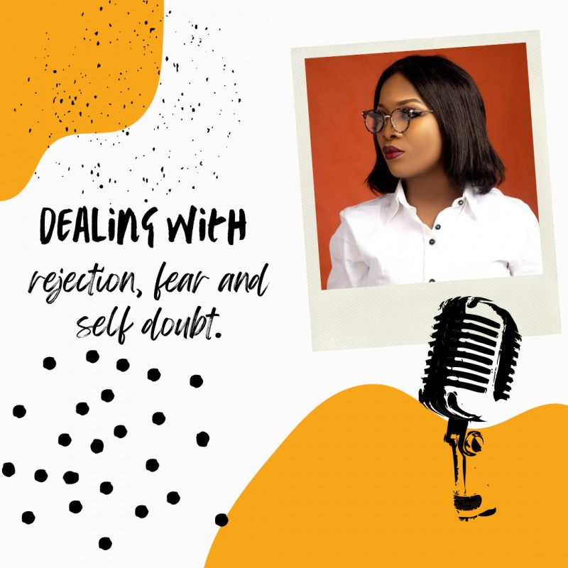 Dealing with fear, rejection and self-doubt
