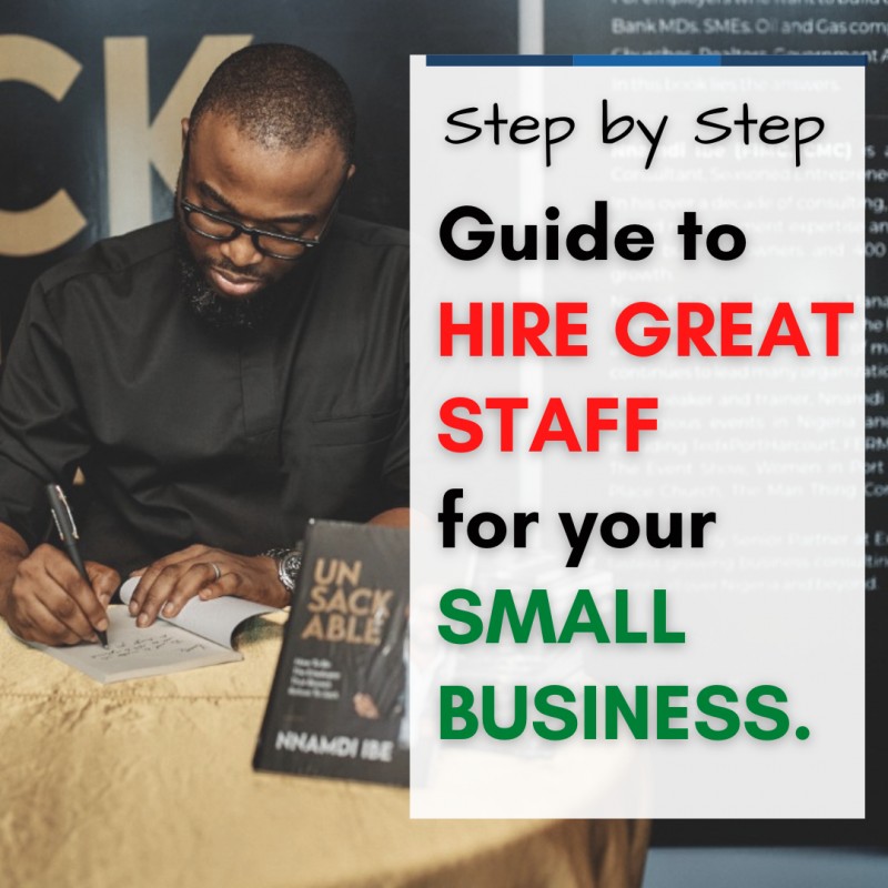 STEP BY STEP GUIDE TO HIRE GREAT STAFF FOR YOUR SMALL BUSINESS