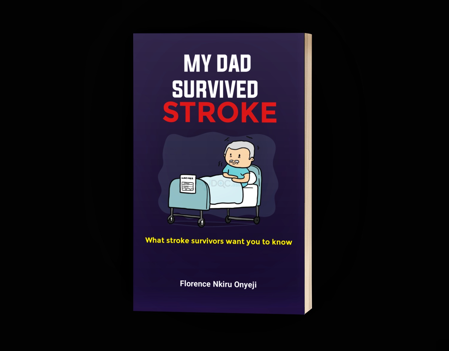 MY DAD SURVIVED STROKE_What stroke survivor want you to know