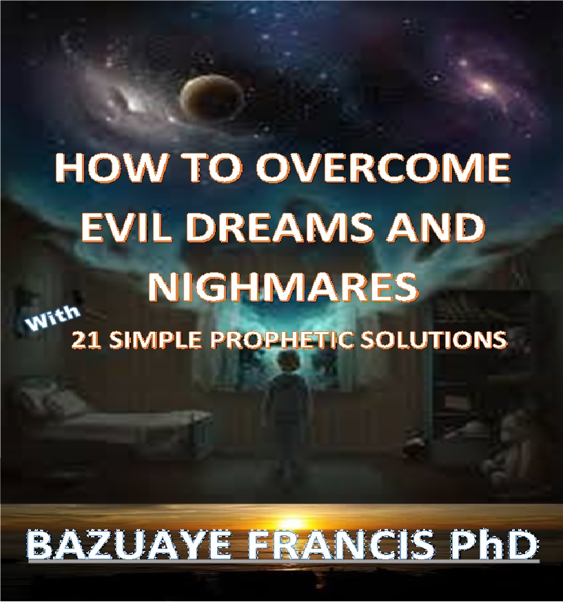 HOW TO OVERCOME EVIL DREAMS AND NIGHTMARES