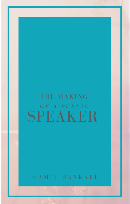 THE MAKING OF A PUBLIC SPEAKER