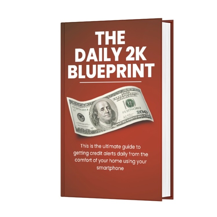THE DAILY 2K BLUEPRINT - The Ultimate method to making daily income using your smartphone from anywhere in the world