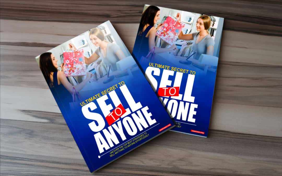 Ultimate Secret to Sell to Anyone