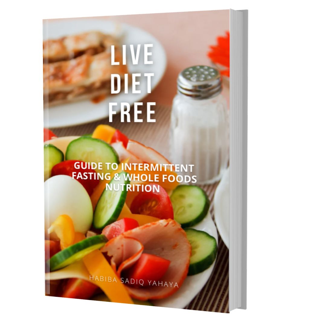 Live Diet Free - Intermittent Fasting + Whole Food Nutrition
