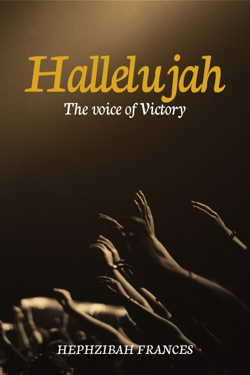 Get Hallelujah; The Voice Of Victory by Hephzibah Frances on Selar.co
