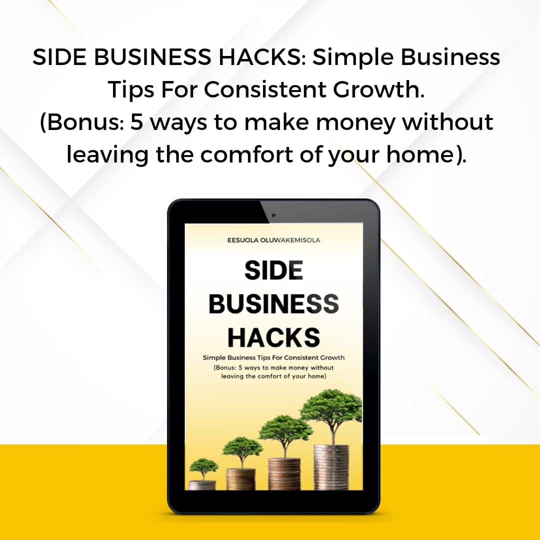 Buy SIDE BUSINESS HACK by Eesuola Bamidele Oluwakemi on Selar