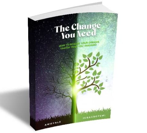 THE CHANGE YOU NEED