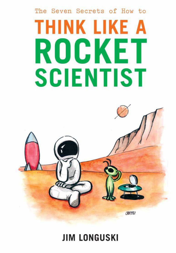 The Seven Secrets of How to Think Like A Rocket Scientist