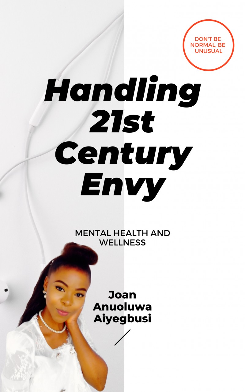 Handling 21st century Envy by Joan Anuoluwa Ologundudu nee Aiyegbusi