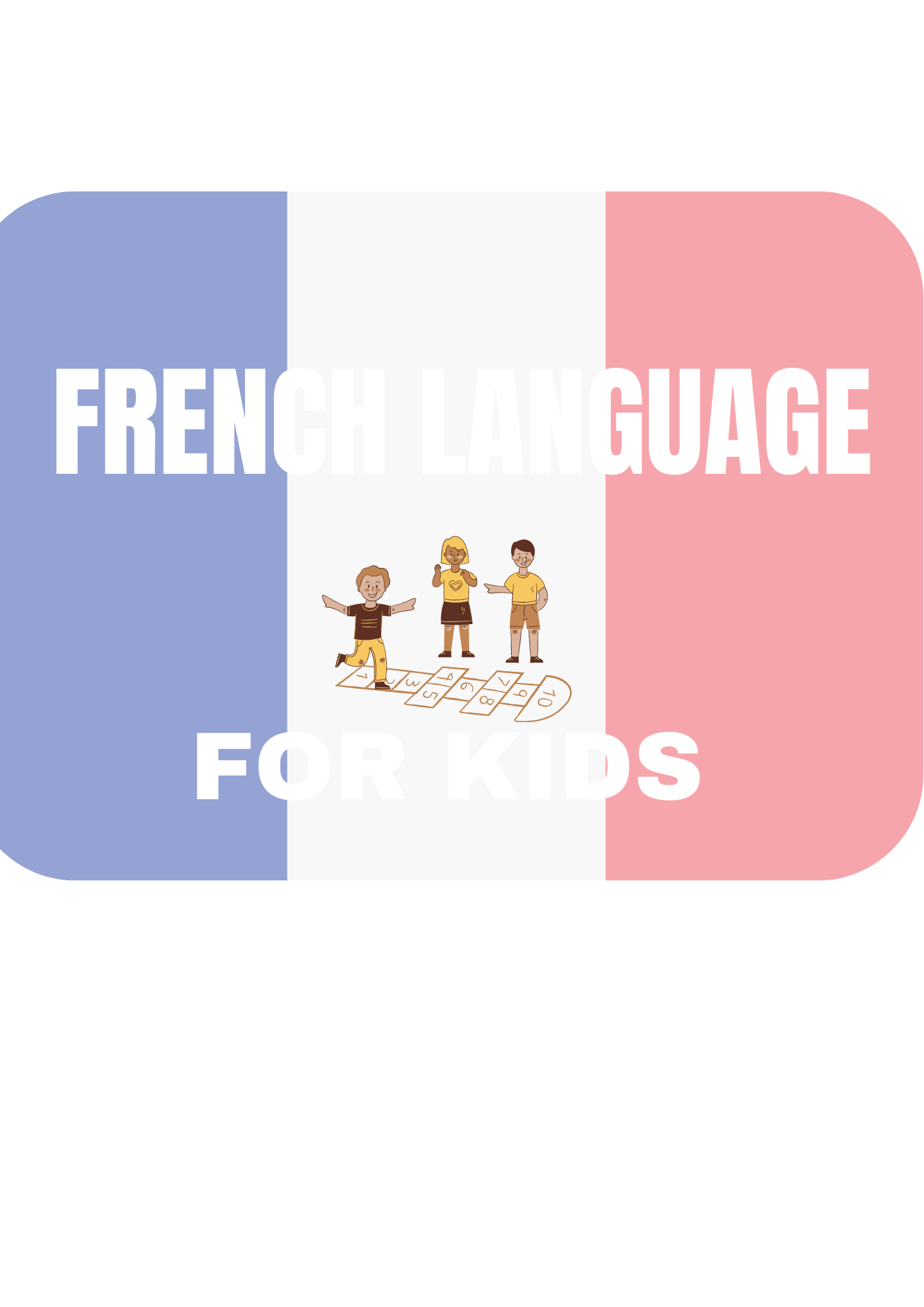 FRENCH LANGUAGE FOR KIDS