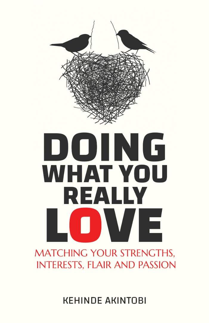 Doing what you really love: Matching your strengths, interests, flair and passion