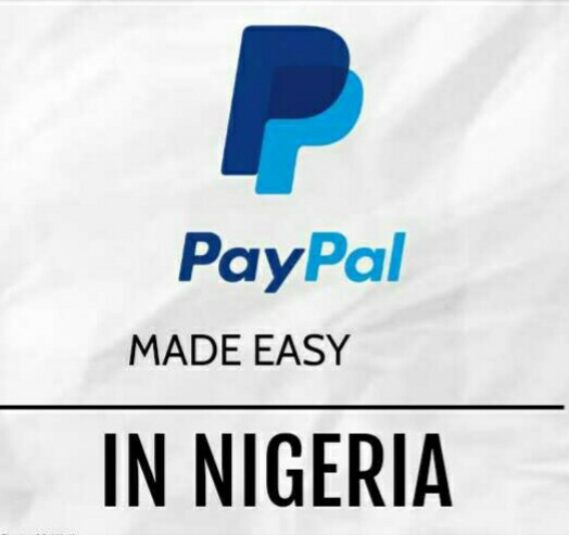 PAYPAL SCRIPT (HOW TO OPEN ACCOUNT IN NIGERIA)