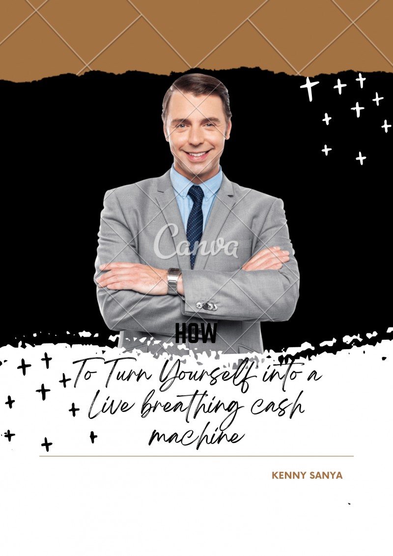 Buy How To Turn Yourself Into A Life Breathing Cash Machine by Omosanya ...