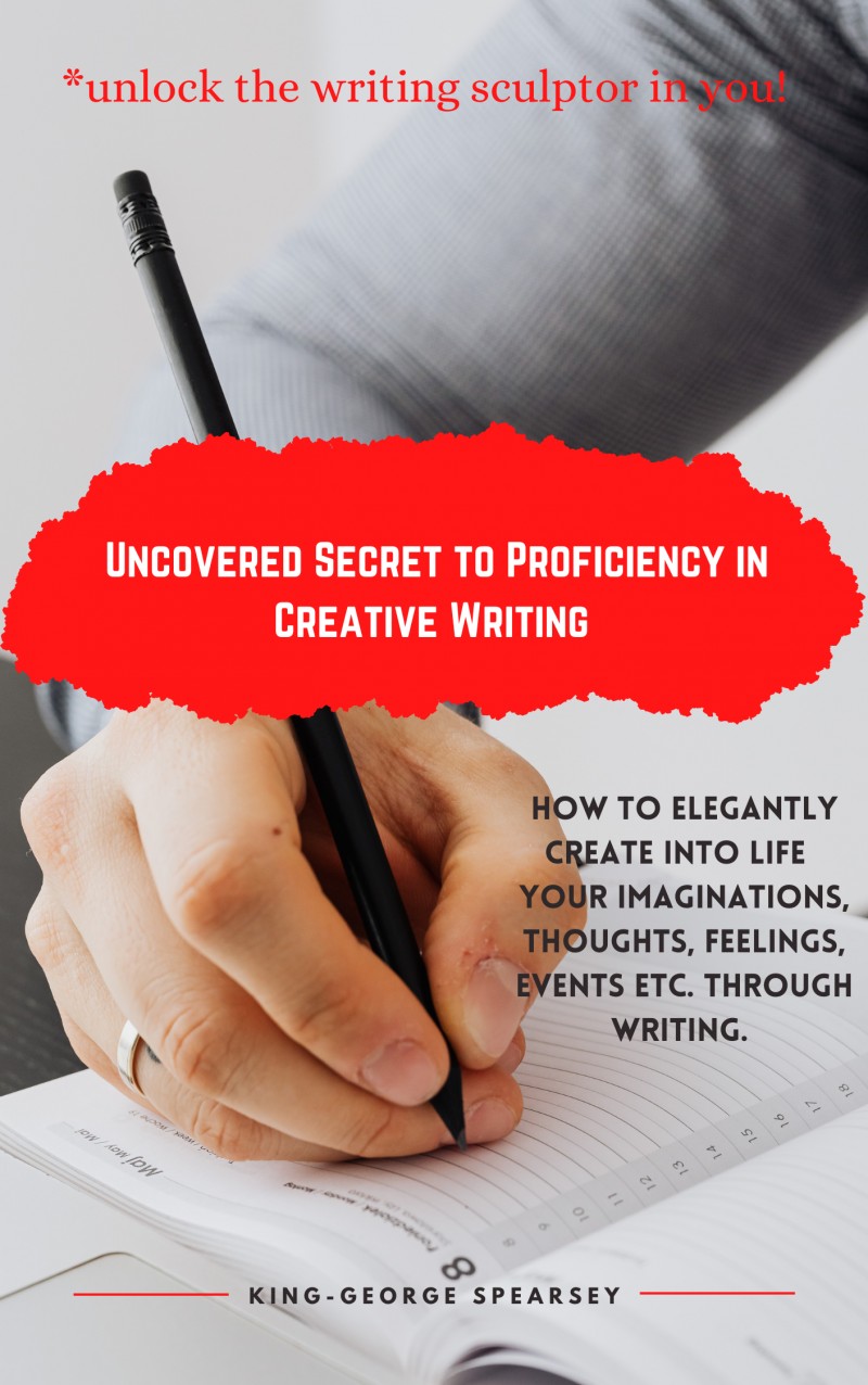 Uncovered Secret to Proficiency in Creative Writing