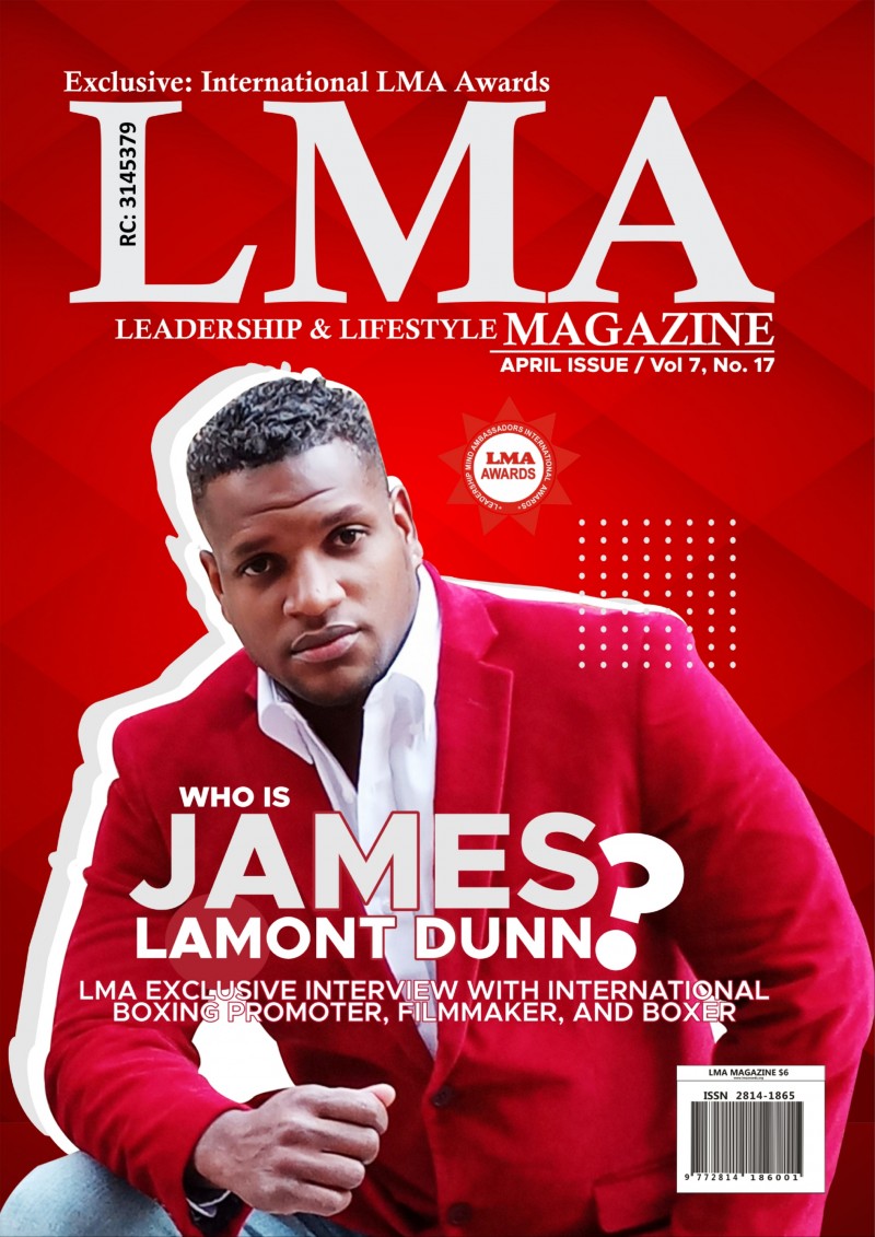 INTERNATIONAL LMA MAGAZINE APRIL ISSUE 2022 WITH JAMES LAMOUNT - AMERICAN BOXING PROMOTER