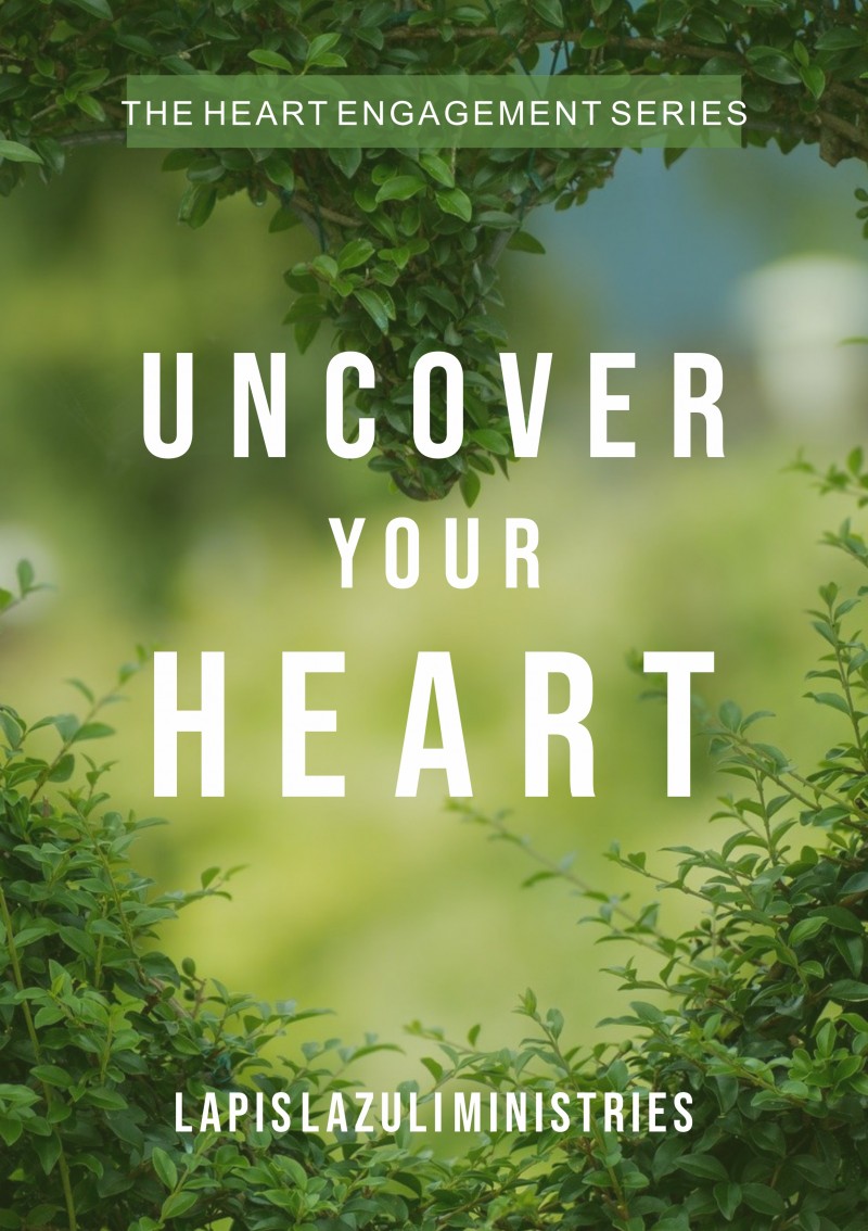 Heart Engagement Series 1: Uncover your Heart