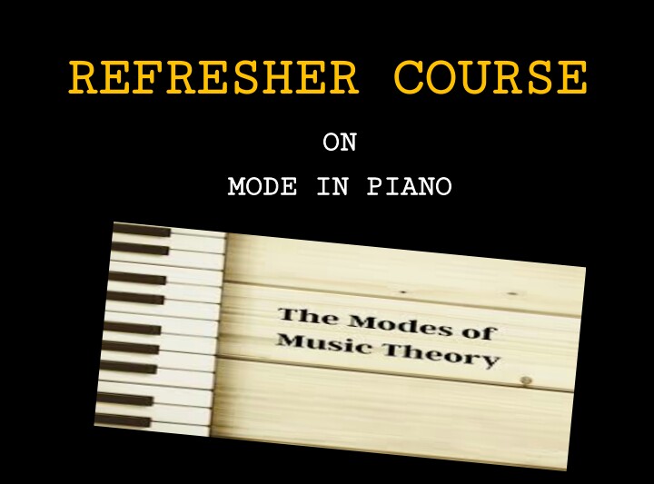 REFRESHER COURSE ON PASSING CHORDS AND MODES