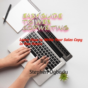 Buy EASY GUIDE TO WEB COPYWRITING by Stephen ogbadu on Selar