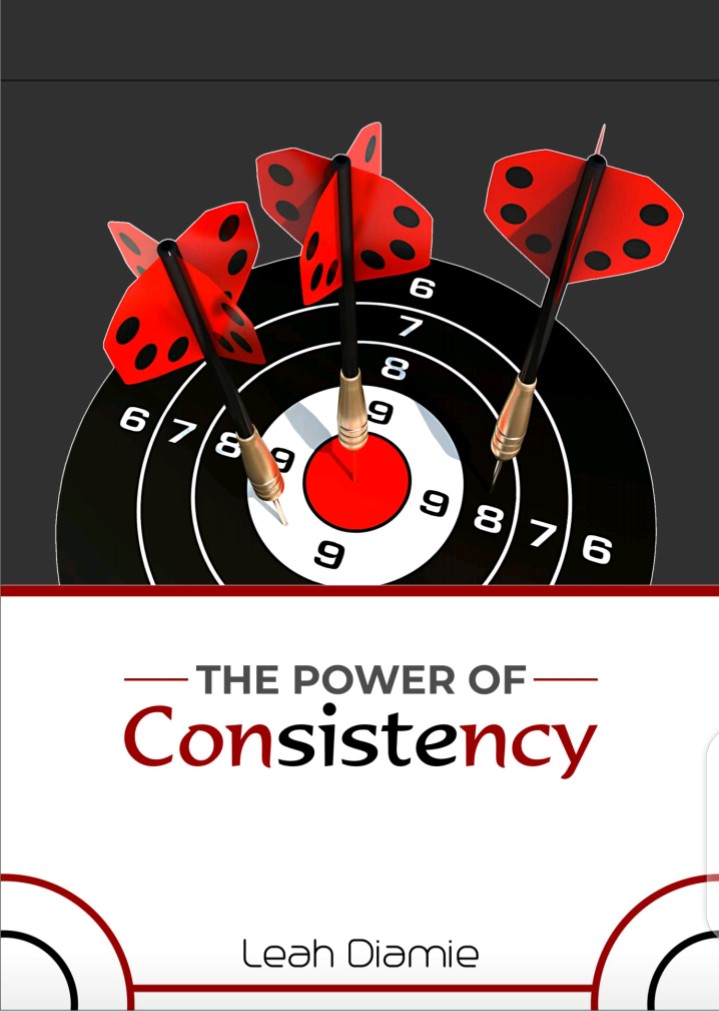 Get The Power of Consistency by Leah Diamie by Leah Diamie on Selar