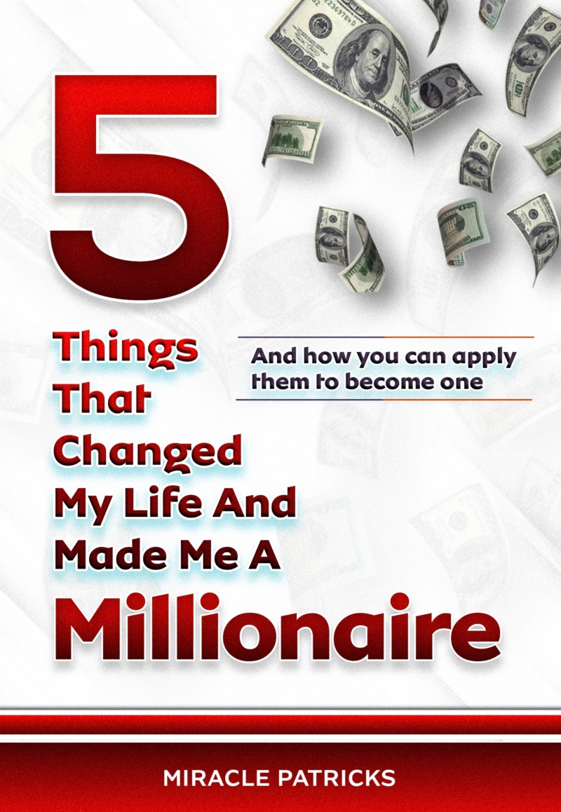 5 things that made me a millionaire