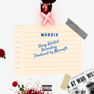 Mohzix - Gang Related