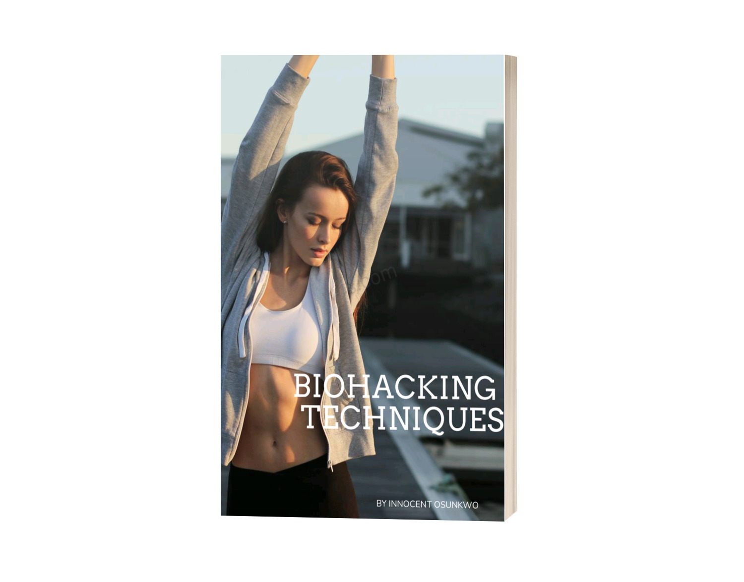 BIOHACKING TECHNIQUES