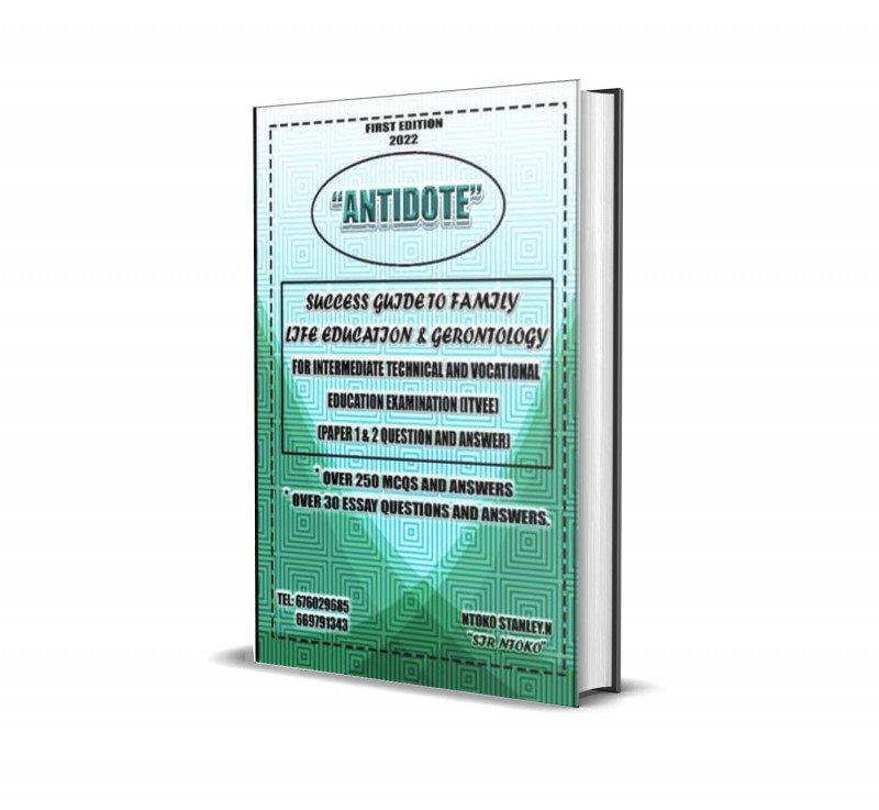 "ANTIDOTE" SUCCESS GUIDE TO FAMILY LIFE EDUCATION & GERONTOLOGY FOR ITVEE.