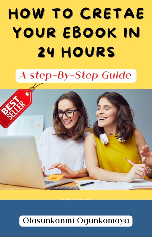 How To Create Your eBook In 24 Hours