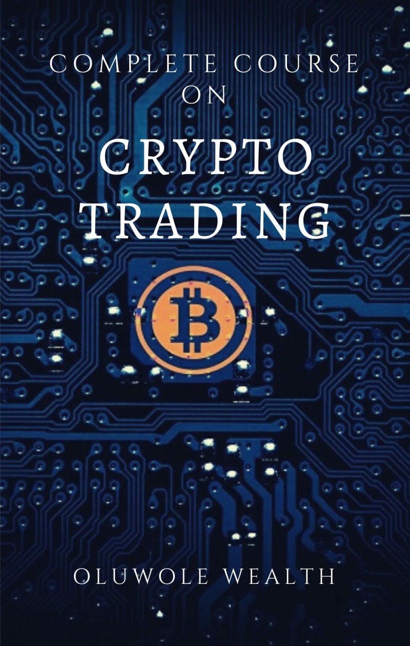 Buy Complete course on crypto trading by Oluwole Olatunji on Selar