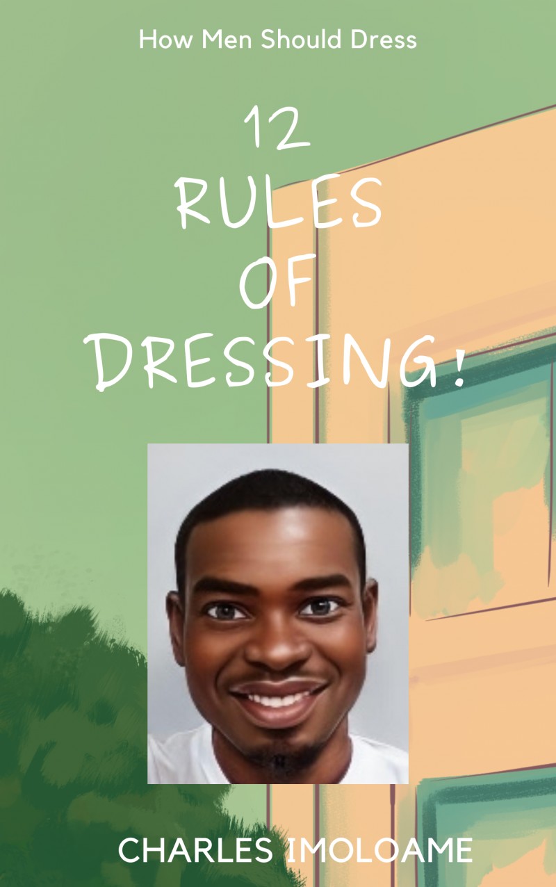 get-12-rules-of-dressing-part-2-by-imoloame-omonlejie-charles-on-selar-co