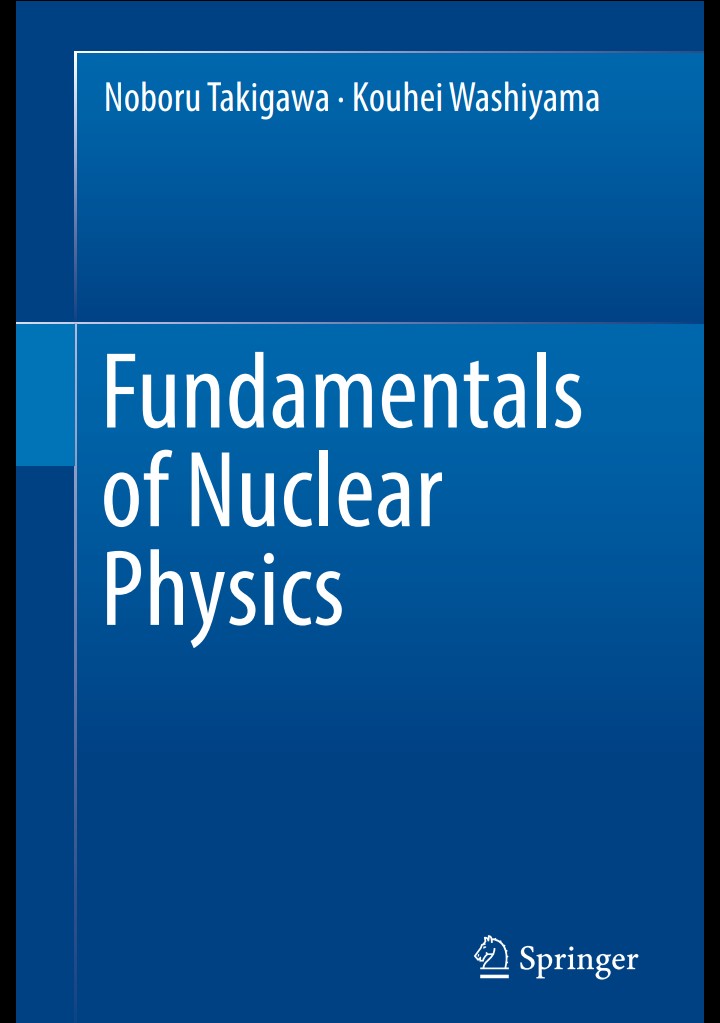 Fundamentals of Nuclear Physics by Noboru Takigawa • Kouhei Washiyama