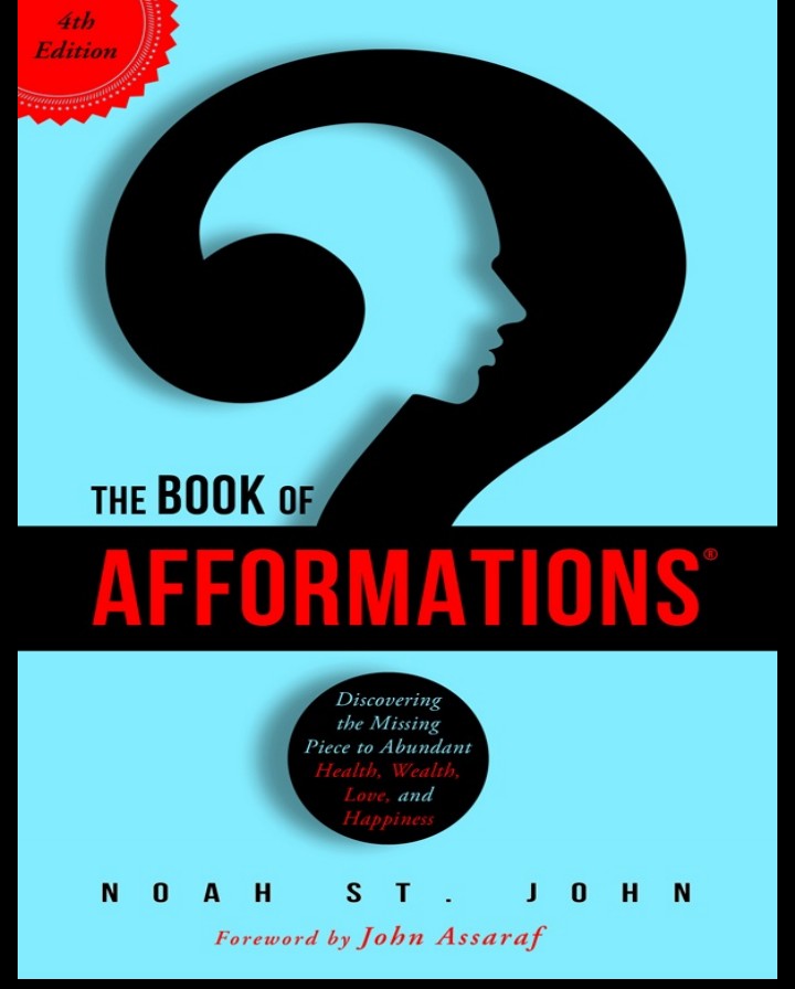 THE BOOK OF AFFORMATION BY NOAH S T JOHN
