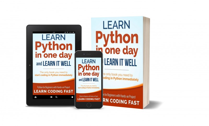 Learn Python In One Day And Learn It Well