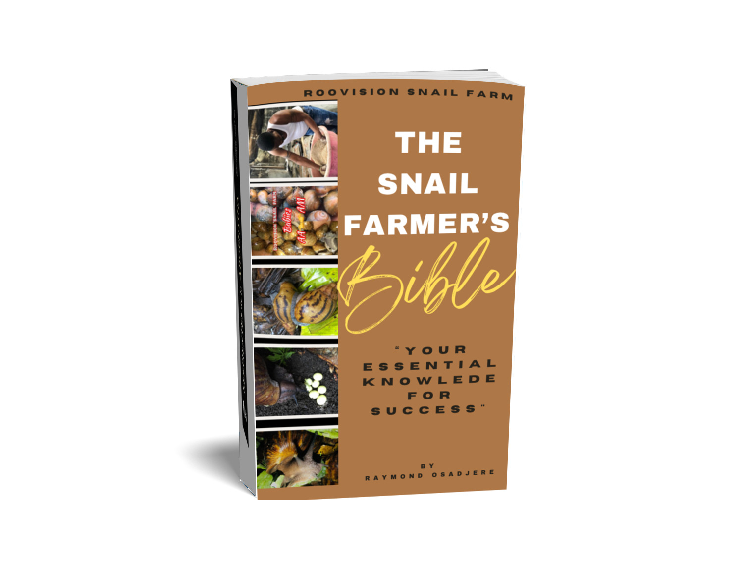 THE SNAIL FARMERS BIBLE