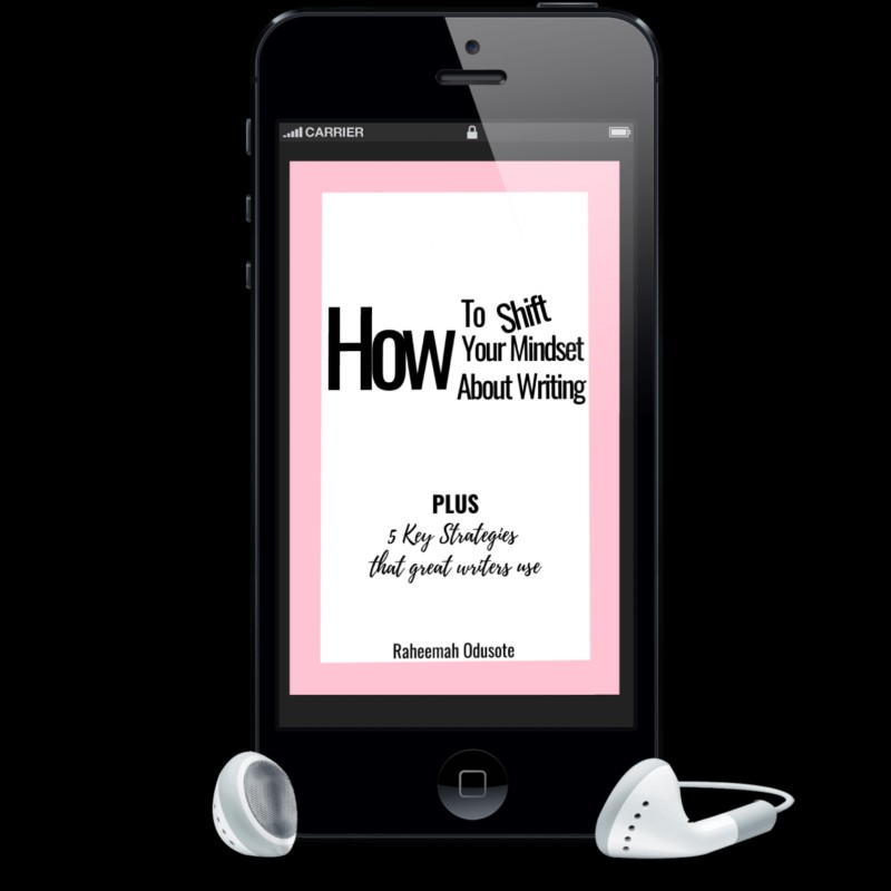 How To Shift Your Mindset About Writing