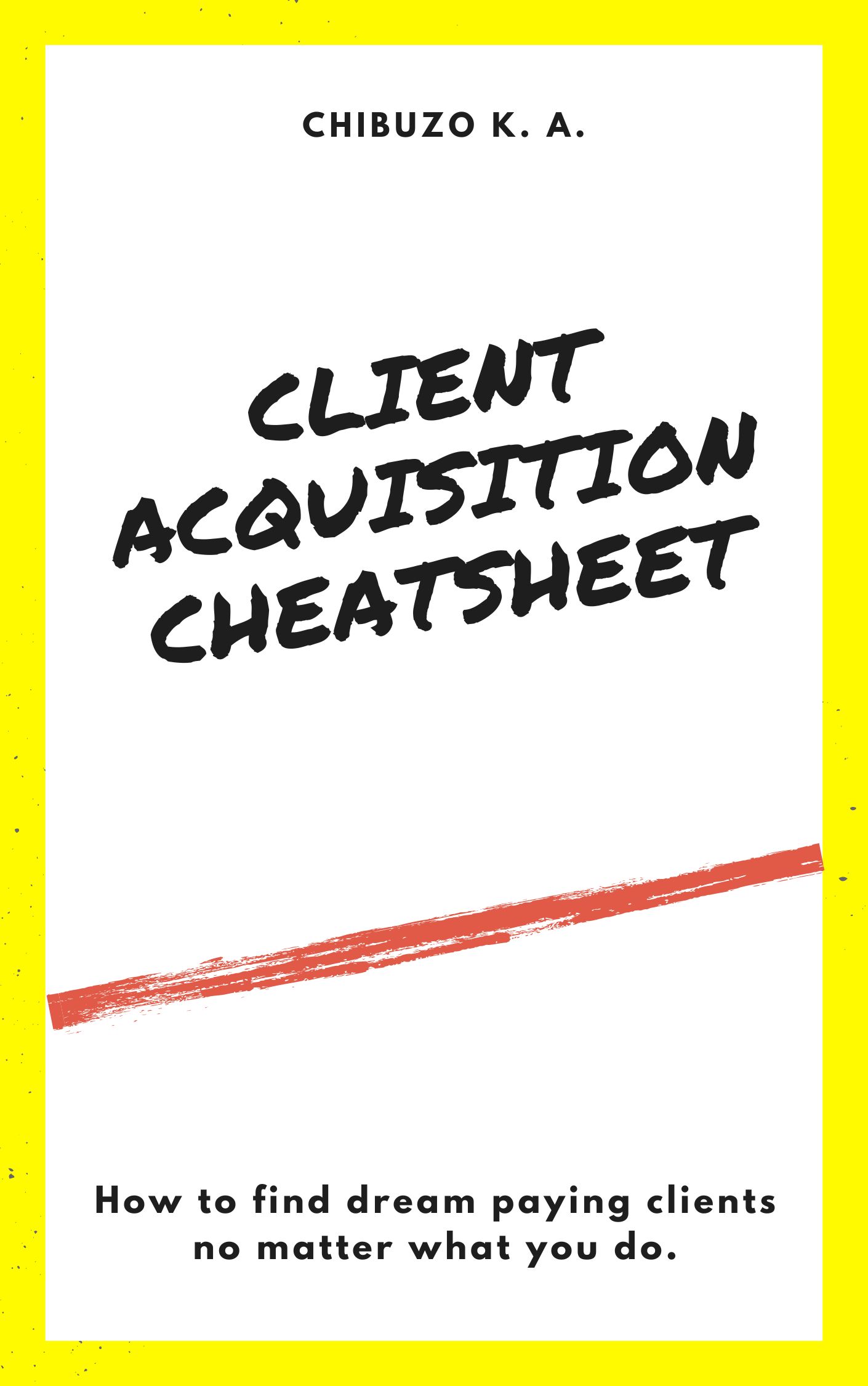 The Client Acquisition Cheatsheet and Fiverr Tutorial Video Bundle