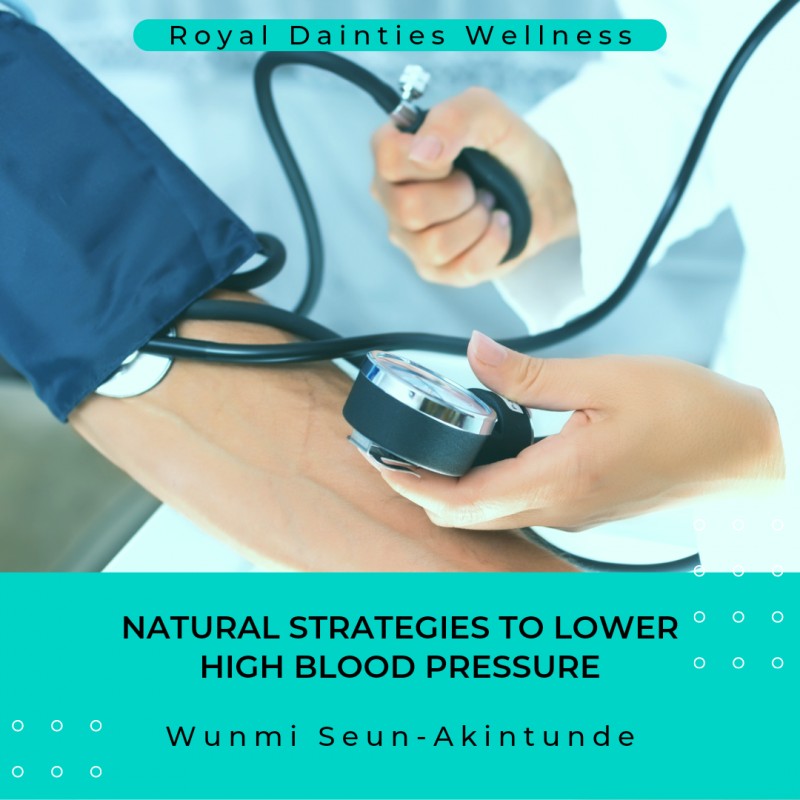 Natural Strategies to Lower High Blood Pressure