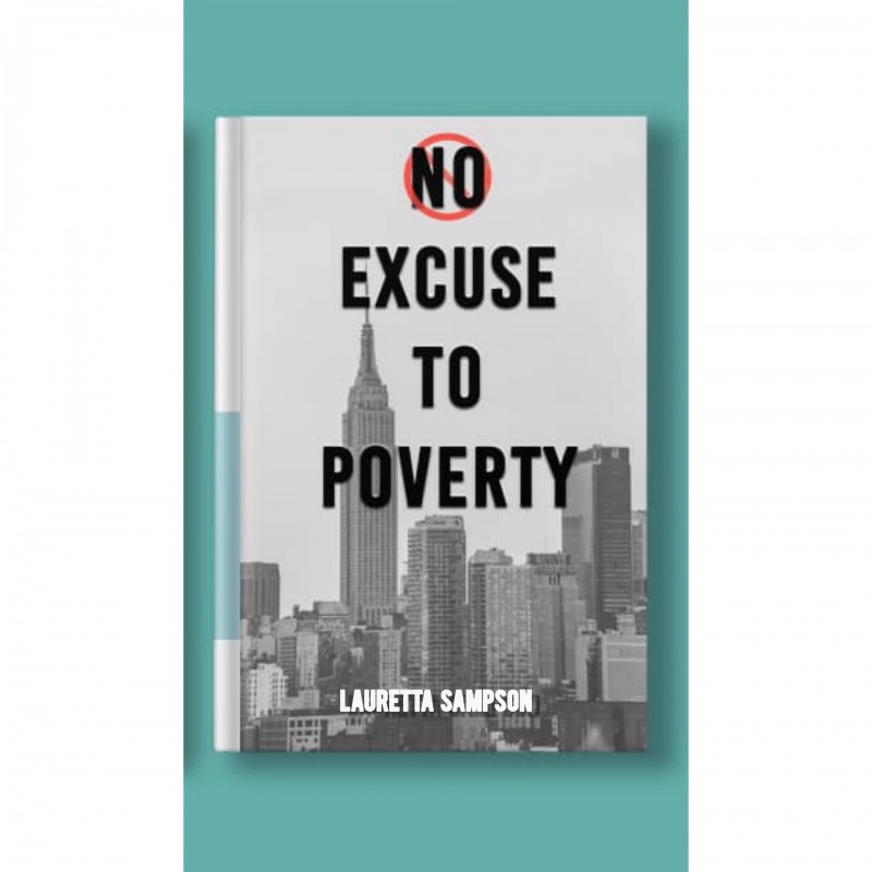 NO EXCUSE FOR POVERTY