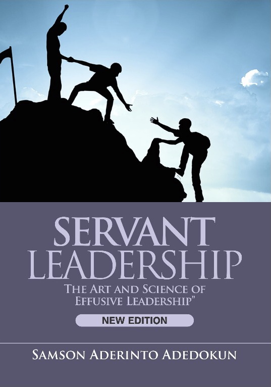 Buy SERVANT LEADERSHIP: THE ART AND SCIENCE OF EFFUSIVE LEADERSHIP by ...