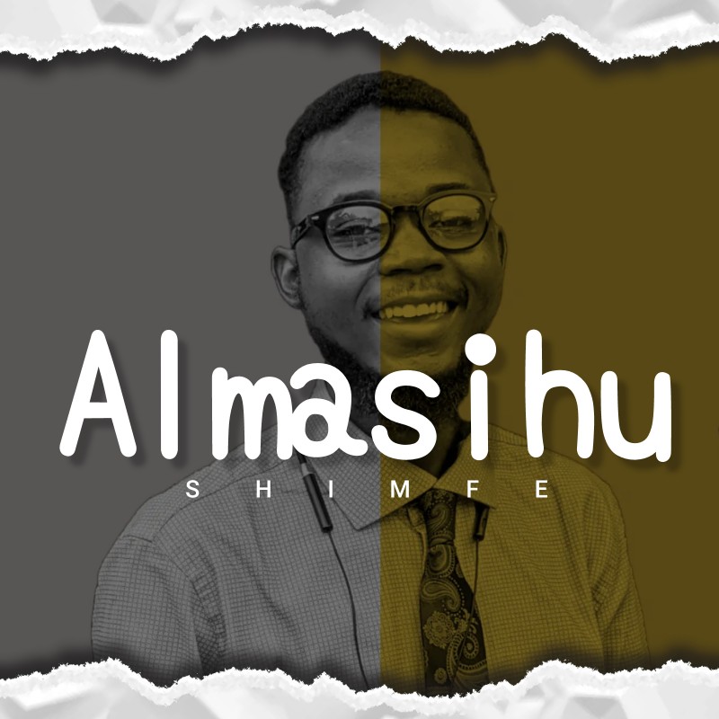 Almasihu- Shimfe