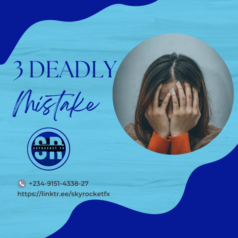 Get 3 Deadly Mistakes You're Making That No Successful Trader Will Ever(04)